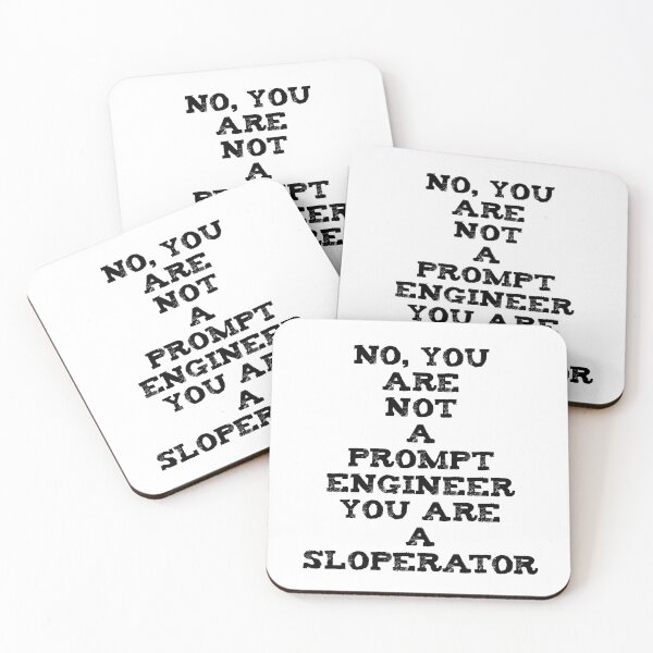 Item preview, No, You Are Not a Prompt Engineer – You Are a Sloperator | Text Only designed and sold by Nerd Romance Café.