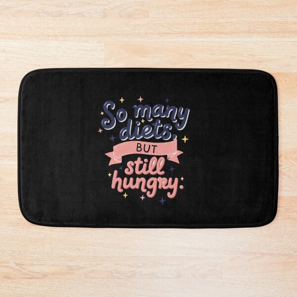 Item preview, So many diets but still hungry designed and sold by Aimiko.