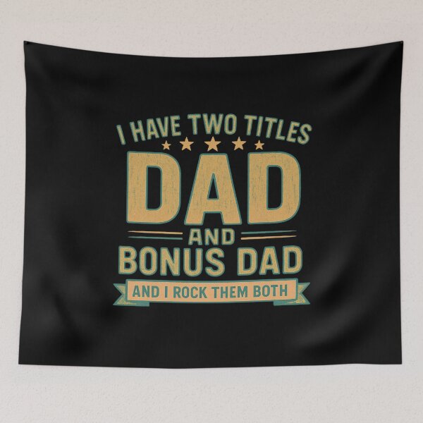 Item preview, I Have Two Titles Dad and Bonus Dad – Proud Stepdad Vintage Quote designed and sold by flagylART.