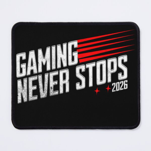 Item preview, Gaming Never Stops 2026 Gamer Design designed and sold by ArtzyAyb.