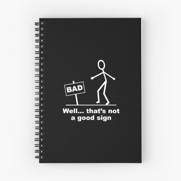 Item preview, Well thats not a good sign designed and sold by BigTime.