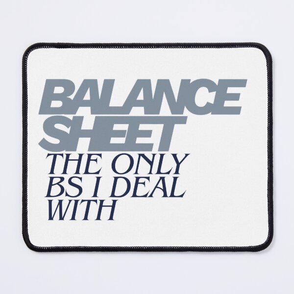 Item preview, Balance Sheet - The only BS I deal with  designed and sold by The Abundant Canvas.