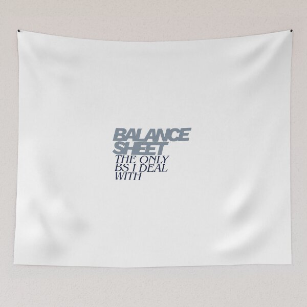 Item preview, Balance Sheet - The only BS I deal with  designed and sold by The Abundant Canvas.
