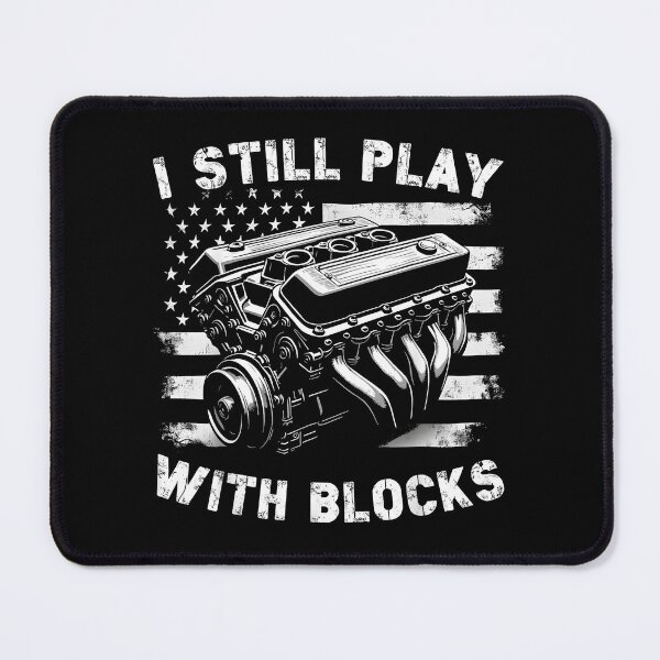 Item preview, I Still Play With Blocks Funny Mechanic Garage Motor Engine designed and sold by Sossima Art.