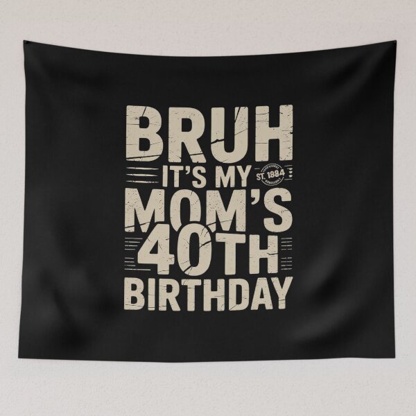 Item preview, Bruh It's My Queen Mom's 40th Birthday OMG Crown Happy designed and sold by PowAcademy.