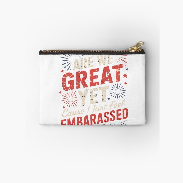 Item preview, Are We Great Yet Cause I Just Feel Embarrassed  designed and sold by AquaKiev.