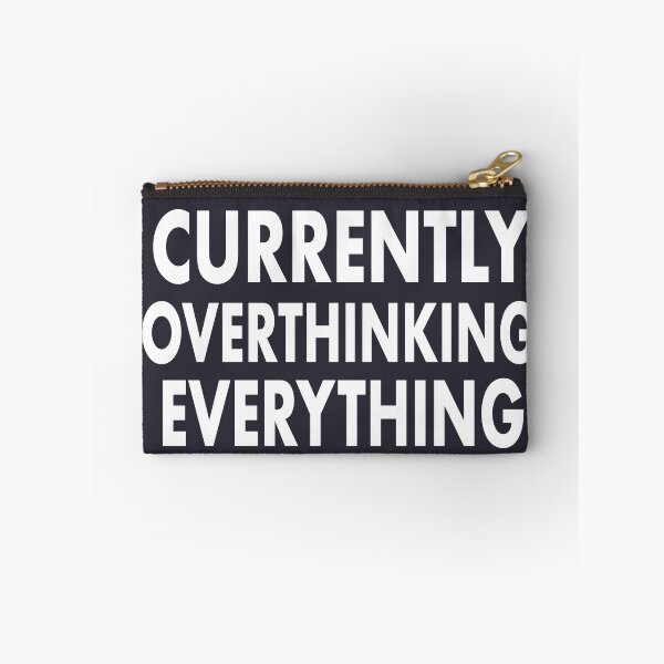 Item preview, Currently Overthinking Everything – Relatable Gen Z Quote Design designed and sold by VoglR.