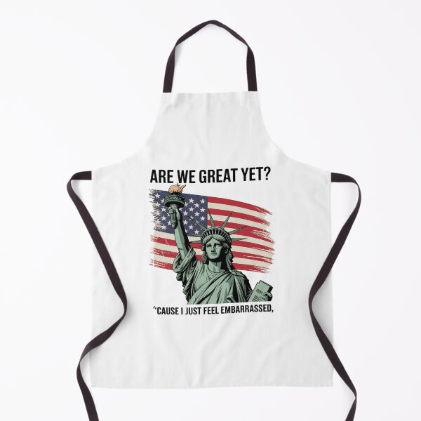 Item preview, Are We Great Yet Cause I Just Feel Embarrassed2 designed and sold by AquaKiev.