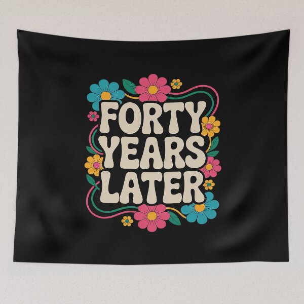 Item preview, FORTY YEARS LATER 40th 40 year Old Birthday Men Women T designed and sold by MythWoot.