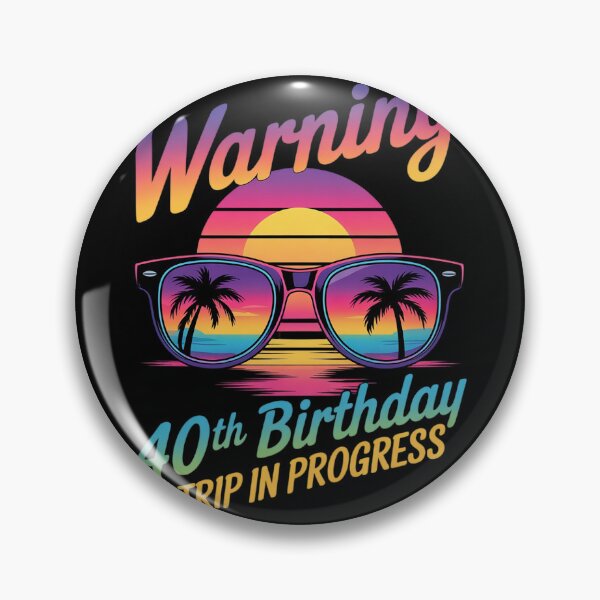 Item preview, 40 Years Old Warning 40Th Birthday Trip In Progress designed and sold by PowAcademy.