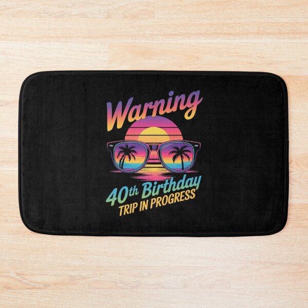 Item preview, 40 Years Old Warning 40Th Birthday Trip In Progress designed and sold by PowAcademy.