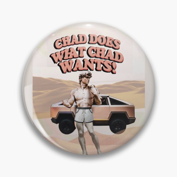 Item preview, Chad Does What Chad Wants designed and sold by Flirt-Teez.