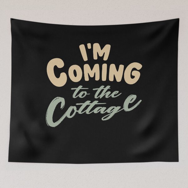 Item preview, Cottage Weekend Humor I'm Coming To The Cottage Quote designed and sold by arabiw.