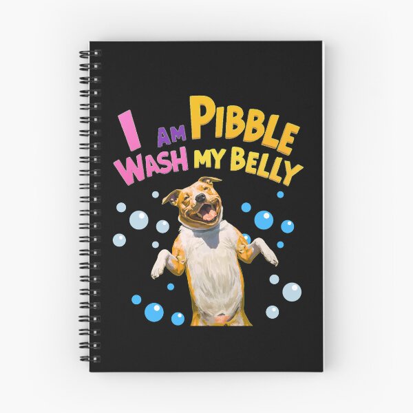 Item preview, I Am Pibble Wash My Belly designed and sold by StaticMood.
