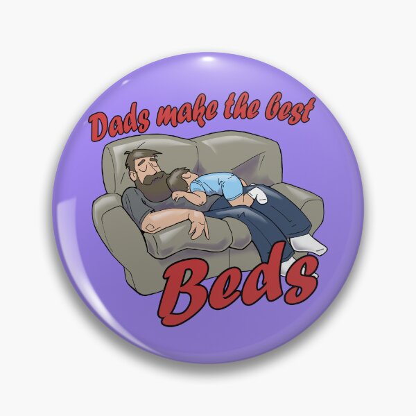 Item preview, Dads make the best beds designed and sold by SirRamenNoodle.