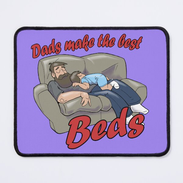 Item preview, Dads make the best beds designed and sold by SirRamenNoodle.
