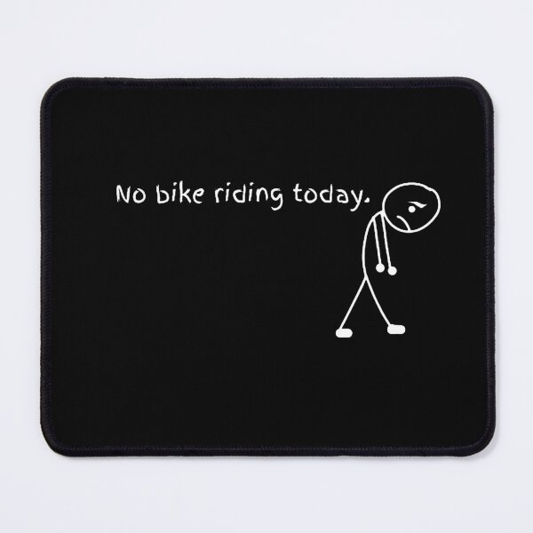 Item preview, No Bike Riding Today designed and sold by gussiemoore.