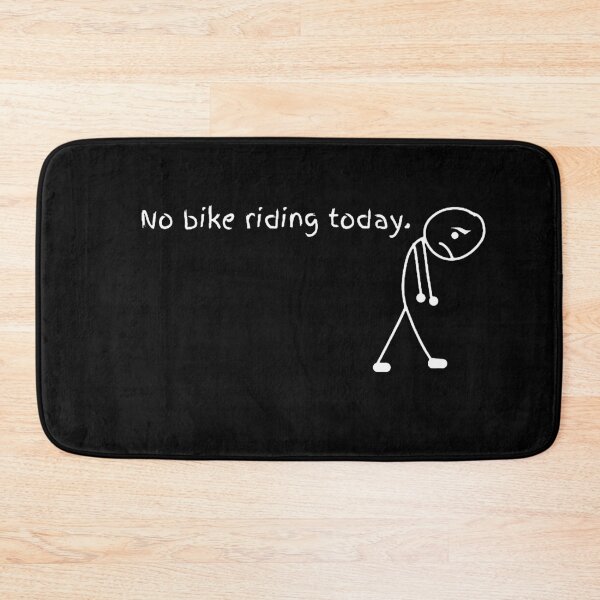 Item preview, No Bike Riding Today designed and sold by gussiemoore.