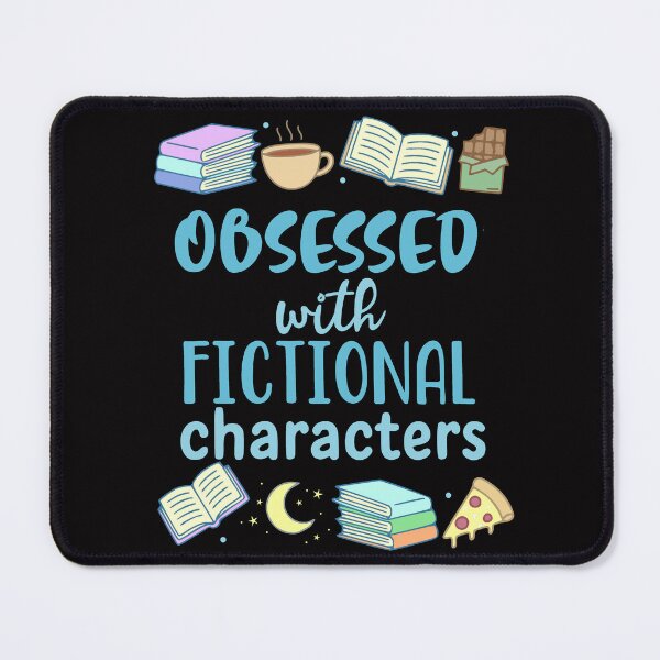 Item preview, obsessed with fictional characters - doodles designed and sold by FandomizedRose.