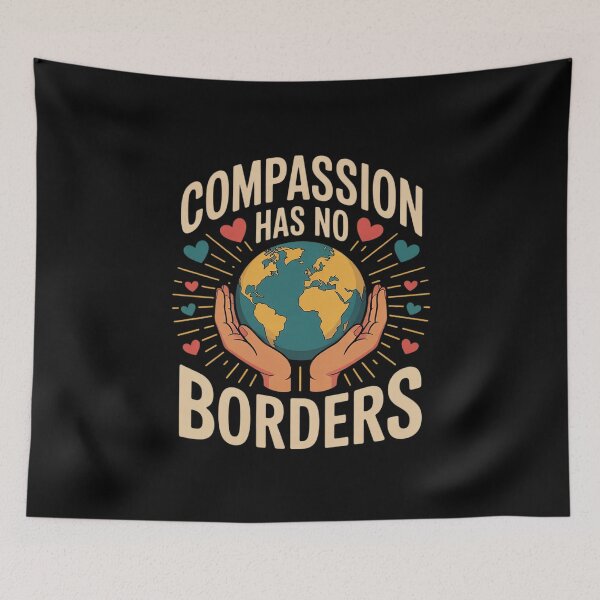 Item preview, Compassion Has No Borders Inspirational Earth Kindness Unity designed and sold by CombatTask.