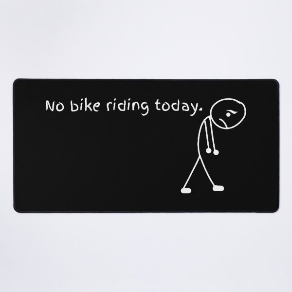 Item preview, No Bike Riding Today designed and sold by phyllisrife.