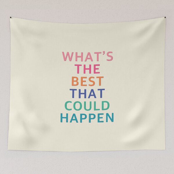 Item preview, What's The Best That Could Happen  designed and sold by corbrand.