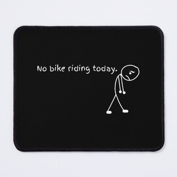 Item preview, No Bike Riding Today designed and sold by vickiepatel.
