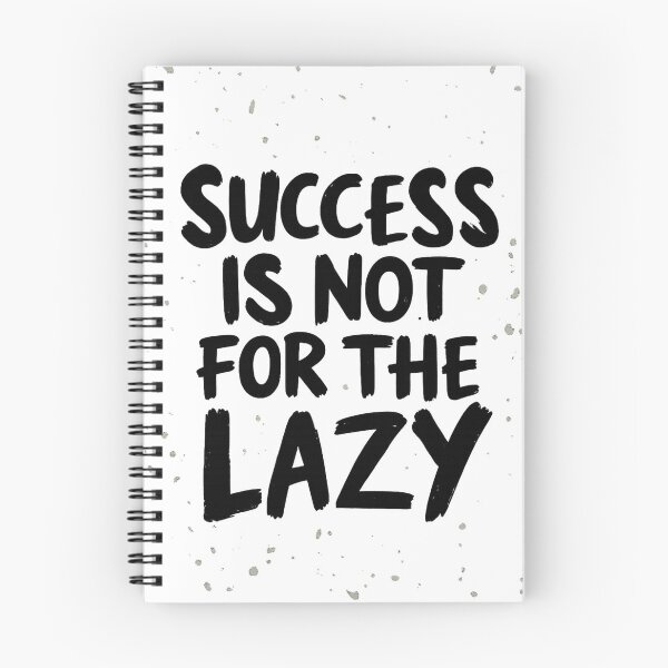 Item preview, Success Is Not for the Lazy – Gritty Motivation Quote designed and sold by Hilal-Studio.