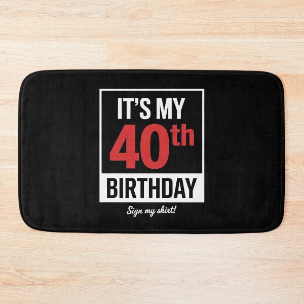 Item preview, It's My 40th Birthday 40 Years Old Birthday Party Sign My0 designed and sold by MarryIsMonth.