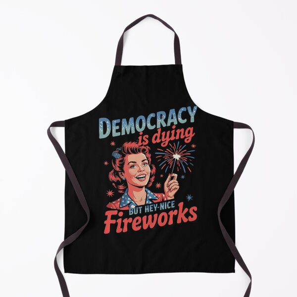 Item preview, Democracy Is Dying But Hey Nice Fireworks 4th Of July Women designed and sold by MarkLeedsArt.