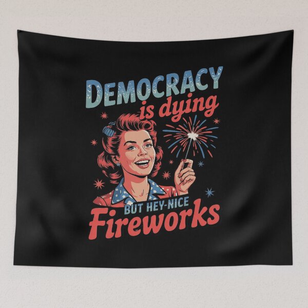 Item preview, Democracy Is Dying But Hey Nice Fireworks 4th Of July Women designed and sold by MarkLeedsArt.