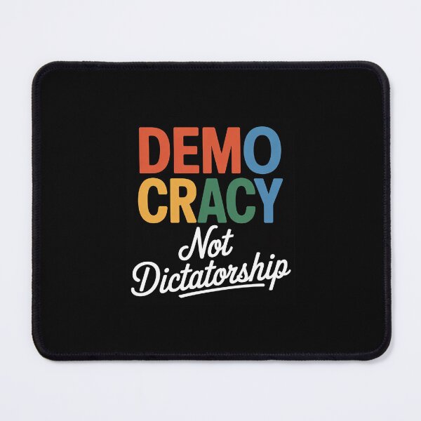 Item preview, Democracy Not Dictatorship designed and sold by MarkLeedsArt.