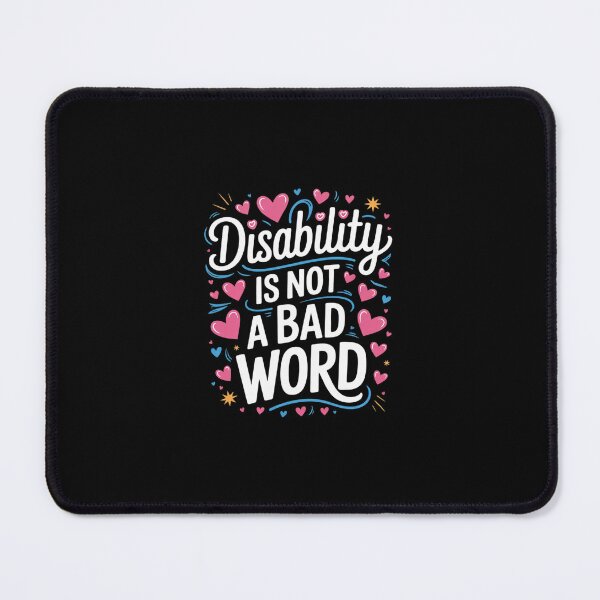 Item preview, Disability Is Not A Bad Word Illness Support designed and sold by SyntaxClaw.