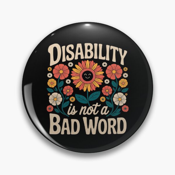 Item preview, Disability Is Not A Bad Word Illness Support2 designed and sold by MarkLeedsArt.