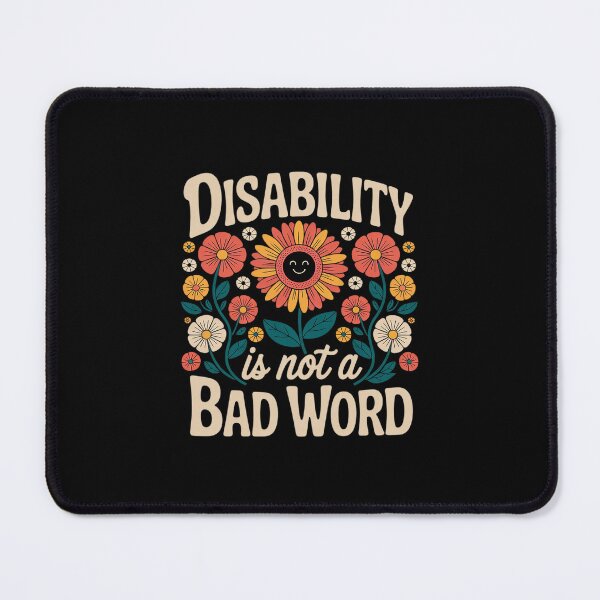 Item preview, Disability Is Not A Bad Word Illness Support2 designed and sold by MarkLeedsArt.