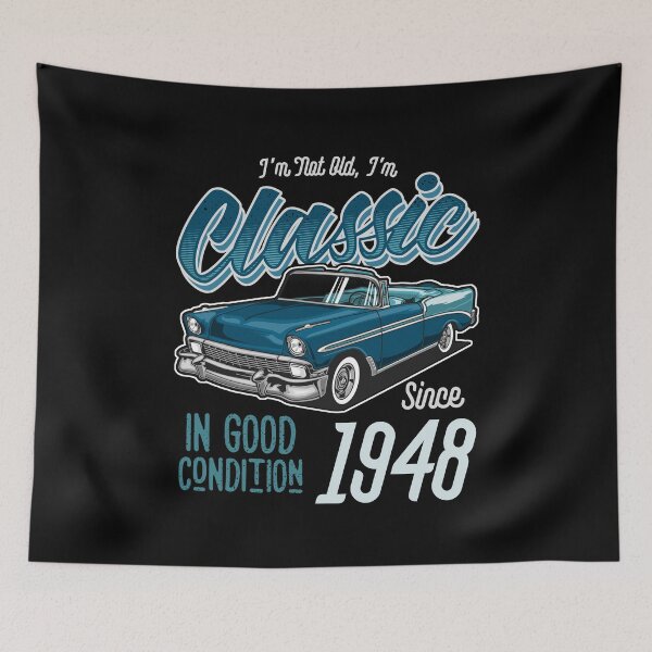 Item preview, I'm Not Old I'm Classic Car Vintage Born In 1948 designed and sold by JRRTs.
