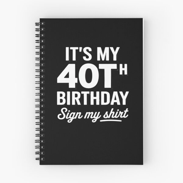 Item preview, It's My 40th Birthday Sign My 40 Year Old Son Boy Girl designed and sold by MarryIsMonth.
