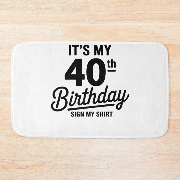 Item preview, It's My 40th Birthday Sign My 40 Years Men Women Cool designed and sold by FadeOfThrone.