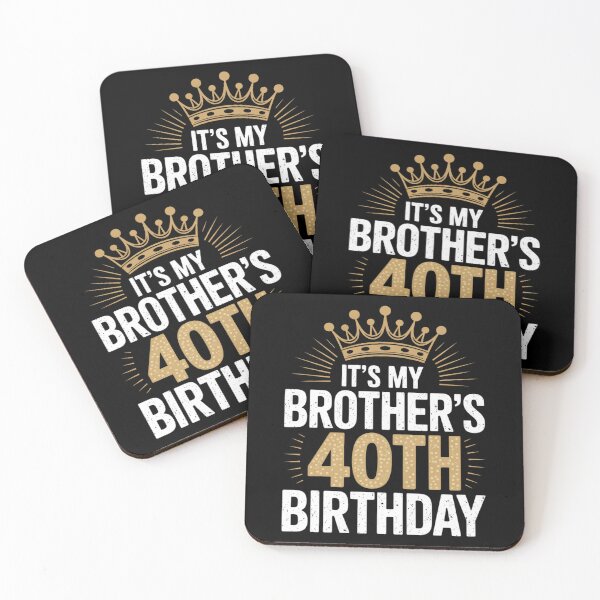 Item preview, It's My Brother's 40th Birthday Happy Birthday 40 Years Old 2 designed and sold by MarryIsMonth.