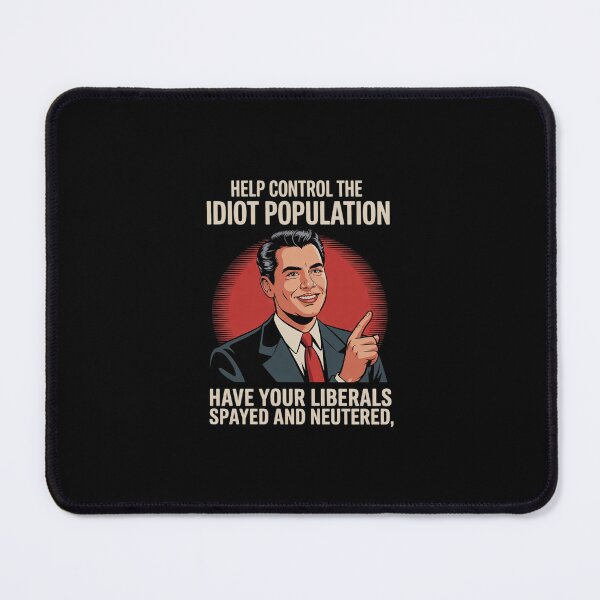 Item preview, Anti Democrat Liberal SJW Socialist Spayed Neutered designed and sold by SyntaxClaw.