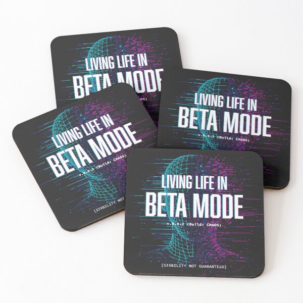 Item preview, Living Life in Beta Mode designed and sold by AxisTheory.