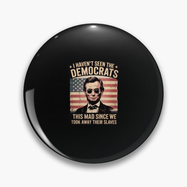 Item preview, I Haven't Seen The Democrats This Mad Since Slaves designed and sold by SyntaxClaw.