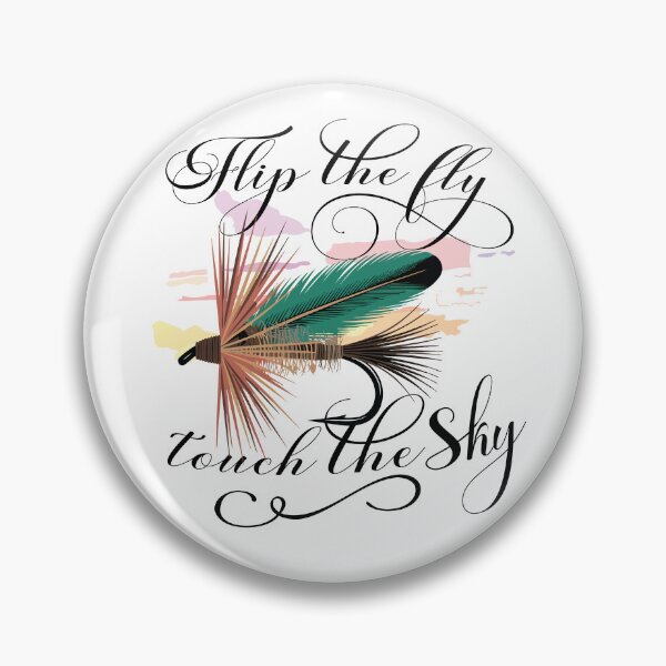 Item preview, "Flip the fly, touch the sky" Dry Trout Fly designed and sold by Art-Horizon.
