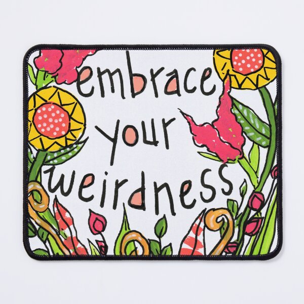 Item preview, Embrace Your Weirdness designed and sold by artforloners78.