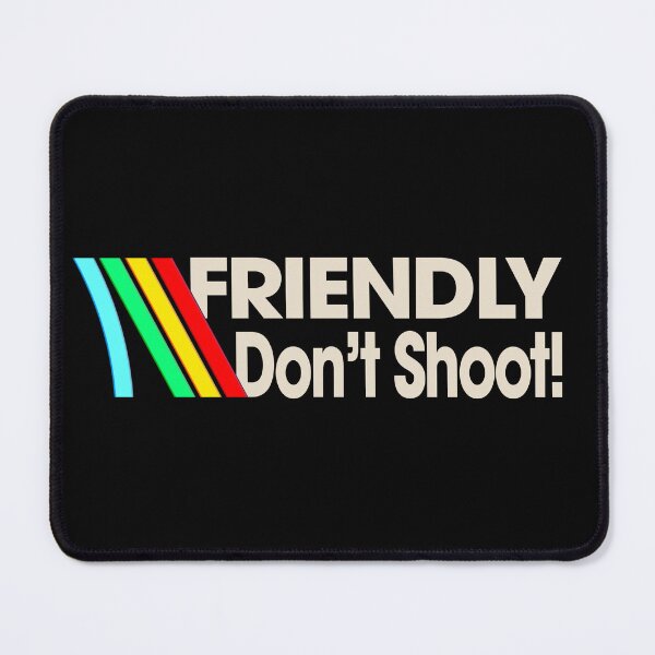 Item preview, Arc Raiders Friendly Don't Shoot designed and sold by RespawnReloaded.
