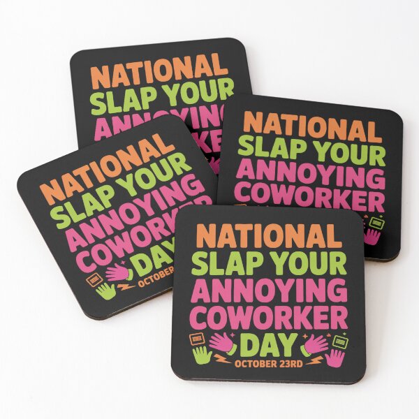 Item preview, National slap your annoying coworker day october 23rd designed and sold by DreamOnShirts.