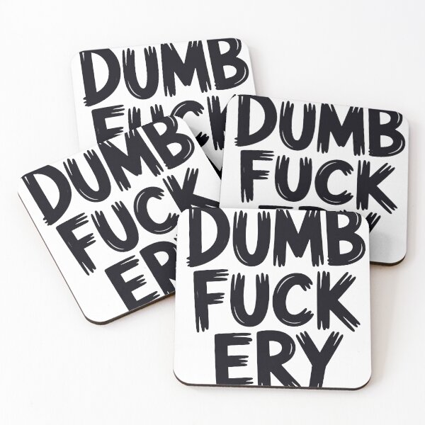 Item preview, DUMB FUCKERY – Bold Black Glossy Typography Funny Quote designed and sold by Dospart.