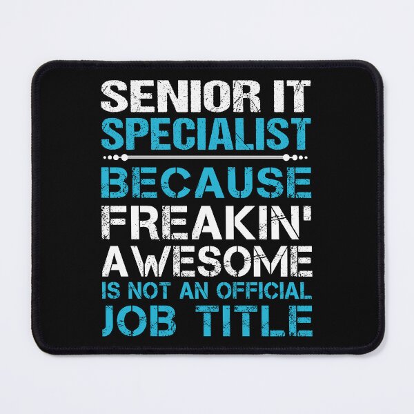 Item preview, Senior It Specialist designed and sold by ginawilliams39.