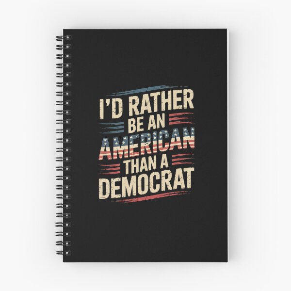 Item preview, I'd Rather Be An American Than A Democrat Anti Liberal Trump designed and sold by SyntaxClaw.