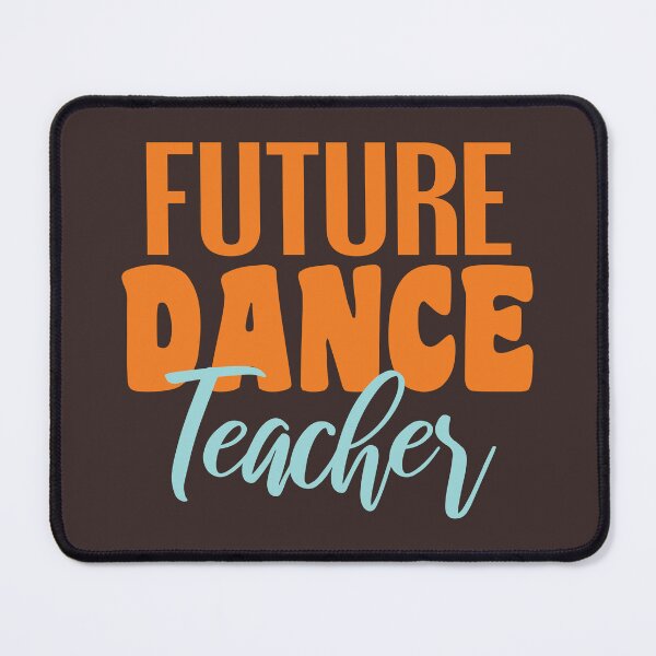 Item preview, Future Dance Teacher designed and sold by Think4Prints.